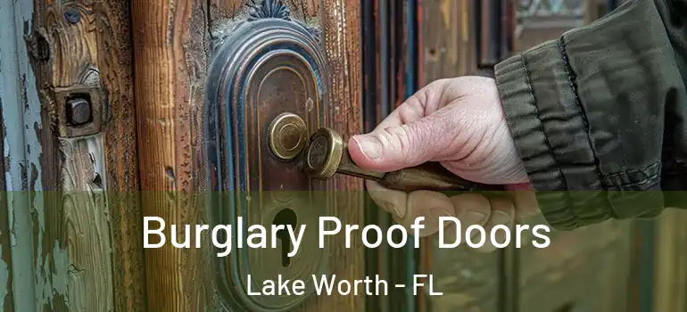  Burglary Proof Doors Lake Worth - FL