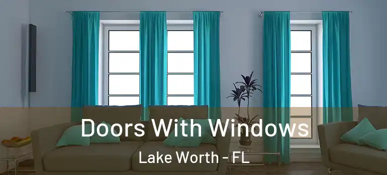  Doors With Windows Lake Worth - FL