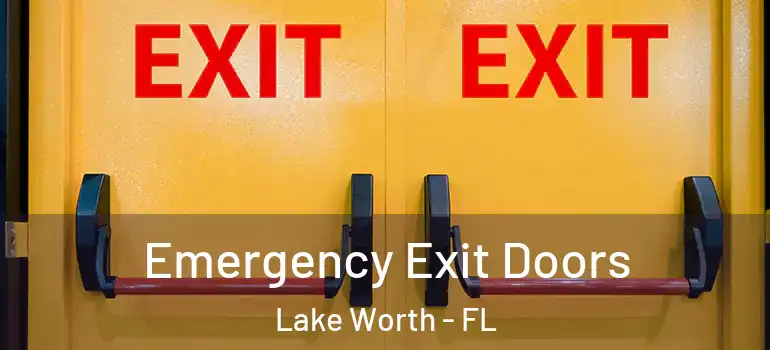 Emergency Exit Doors Lake Worth - FL