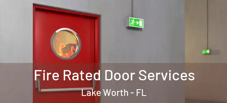  Fire Rated Door Services Lake Worth - FL
