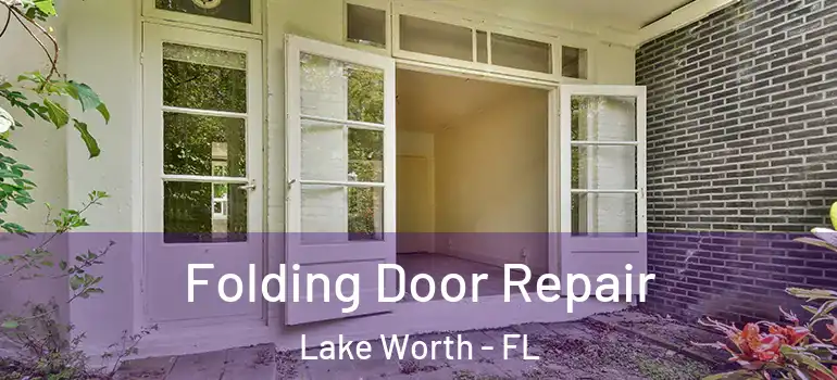  Folding Door Repair Lake Worth - FL
