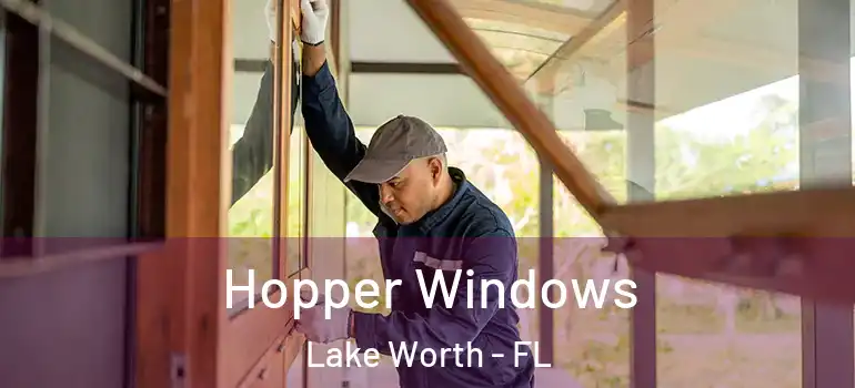  Hopper Windows Lake Worth - FL