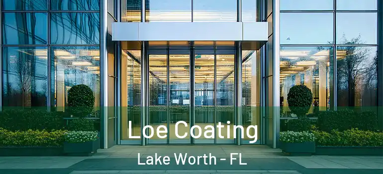  Loe Coating Lake Worth - FL