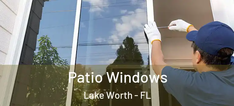  Patio Windows Lake Worth - FL